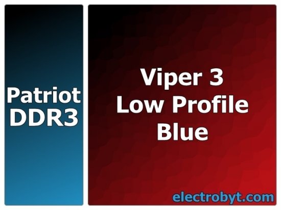 Patriot PVL316G186C0KB PC3-15000 1866MHz 16GB (2 x 8GB Kit) XMP Viper 3 Low Profile Blue 240pin DIMM Desktop Non-ECC DDR3 Memory - Discount Prices, Technical Specs and Reviews